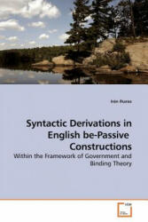 Syntactic Derivations in English be-Passive Constructions - Irén Iharos (ISBN: 9783639174588)
