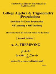 College Algebra & Trigonometry: (Precalculus) - A a Frempong (ISBN: 9781946485519)