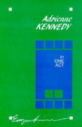 In One Act - Adrienne Kennedy (ISBN: 9780816616923)