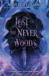 Lost in the Never Woods (ISBN: 9781250313973)