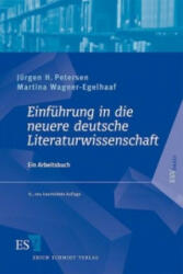Einführung in die neuere deutsche Literaturwissenschaft - Jürgen H. Petersen, Martina Wagner-Egelhaaf, Dieter Gutzen (2009)