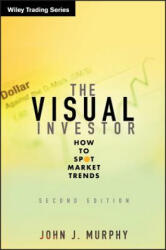 Visual Investor - How to Spot Market Trends 2e - John Murphy (ISBN: 9780470382059)