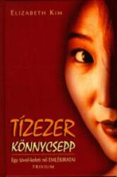 TÍZEZER KÖNNYCSEPP - FűZÖTT - (ISBN: 9789639711563)