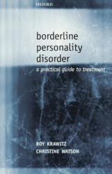 Borderline Personality Disorder - Roy Krawitz, Christine Watson (ISBN: 9780198520672)