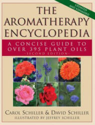 Aromatherapy Encyclopedia - David Schiller, Carol Schiller, Jeffrey Schiller (ISBN: 9781681627915)