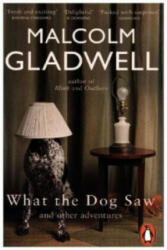 What the Dog Saw - Malcolm Gladwell (ISBN: 9780141047980)