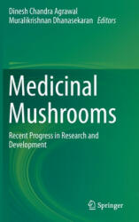 Medicinal Mushrooms - Dinesh Chandra Agrawal, Muralikrishnan Dhansekaran (ISBN: 9789811363818)