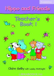 Claire Selby, With Lesley McKnight: Hippo and Friends 1 Teacher's Book (ISBN: 9780521680110)