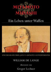 Miyamoto Musashi: Ein Leben unter Waffen (ISBN: 9789492722126)