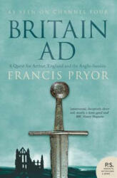 Britain Ad: A Quest for Arthur England and the Anglo-Saxons (ISBN: 9780007181872)