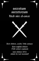 Secretum Secretorum: Kitab Sirr Al-Asrar - Pseudo Aristotle, Robert Copeland, Tarl Warwick (ISBN: 9781537235981)