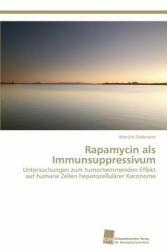 Rapamycin als Immunsuppressivum - Marijke Oidtmann (ISBN: 9783838134864)