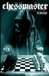 Chessmaster: the War of Grey - Ani Ocean (ISBN: 9781514857939)