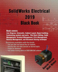 SolidWorks Electrical 2019 Black Book - Gaurav Verma, Matt Weber (ISBN: 9781988722504)
