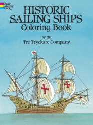 Historic Sailing Ships Colouring Book - Tre Tryckare (ISBN: 9780486235844)