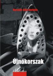 ÚJNŐKORSZAK (ISBN: 9789632361017)