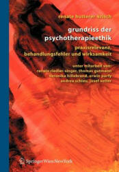 Grundriss Der Psychotherapieethik - Renate Hutterer-Krisch, Renate Riedler-Singer, Thomas Gutmann (2007)