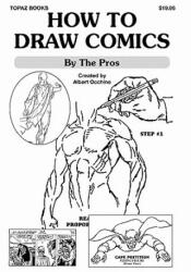 How To Draw Comics: By The Pros - Albert Occhino, Susan Occhino, Elizabeth Helling (ISBN: 9781456561482)