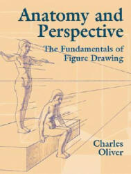 Anatomy and Perspective - Charles Oliver (ISBN: 9780486435404)