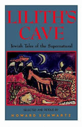 Lilith's Cave - Howard Schwartz (ISBN: 9780195067262)