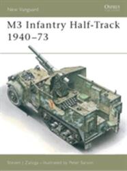 M3 Infantry Half-Track 1940-73 (ISBN: 9781855324671)