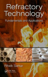 Refractory Technology - Sarkar, Ritwik (ISBN: 9781498754255)