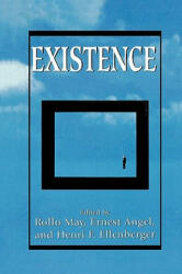 Existence - Rollo May (ISBN: 9781568212715)