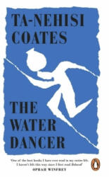 Water Dancer - Ta-Nehisi Coates (ISBN: 9780241982518)