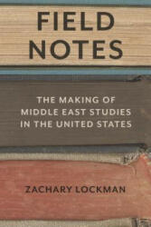 Field Notes - Zachary Lockman (ISBN: 9780804798051)