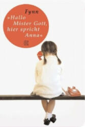 /Hallo, Mister Gott, hier spricht Anna - Fynn, Helga Heller-Neumann (2010)