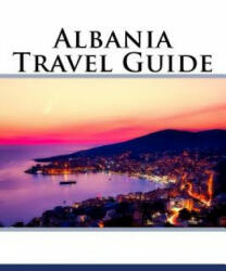 Albania Travel Guide - Zach Anderson (ISBN: 9781718678378)