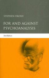 For and Against Psychoanalysis (ISBN: 9781583917794)