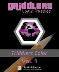 Griddlers Logic Puzzles - Triddlers Color - Griddlers Team, Elad Maor, Rastislav Rehak (ISBN: 9789657679319)