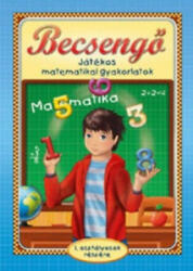 Becsengő - Játékos matematikai gyakorlatok 1. osztályosok részére (ISBN: 9789639812390)