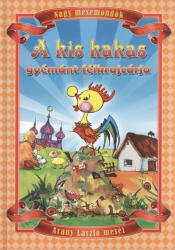 A kis kakas gyémánt félkrajcárja (ISBN: 9789639812420)