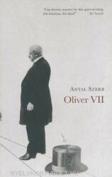 Szerb Antal: Oliver VII (ISBN: 9781901285901)