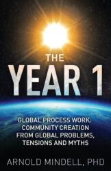 Arnold Mindell - Year 1 - Arnold Mindell (ISBN: 9781642374445)