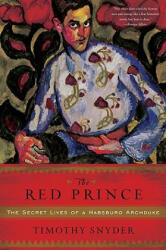 Red Prince - Timothy Snyder (ISBN: 9780465018970)