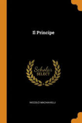 Il Principe - NICCOL MACHIAVELLI (ISBN: 9780341985716)