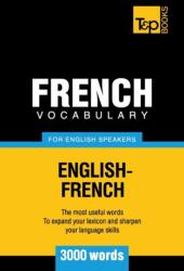 French Vocabulary for English Speakers - 3000 words - Andrey Taranov (ISBN: 9781780710099)