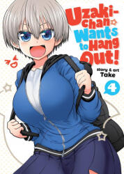 Uzaki-Chan Wants to Hang Out! Vol. 4 - Take (ISBN: 9781645058175)