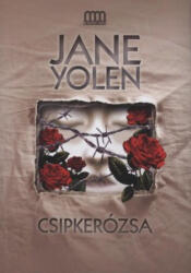 Jane Yolen: Csipkerózsa (2010)