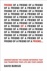 Friend of a Friend . . . - David Burkus (ISBN: 9780544971264)