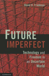 Future Imperfect - David D Friedman (ISBN: 9781107601659)