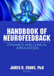 Handbook of Neurofeedback - James R. Evans (ISBN: 9780789033604)
