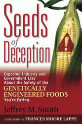 Seeds of Deception - Jeffrey M. Smith (ISBN: 9780972966580)