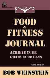 Food & Fitness Journal - Bob Weinstein (ISBN: 9781935759034)