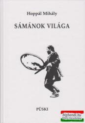 Hoppál Mihály - Sámánok világa (ISBN: 9789633020289)
