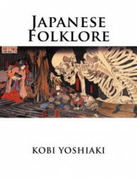 Japanese Folklore - Kobi Yoshiaki (ISBN: 9781519116598)