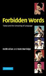 Forbidden Words: Taboo and the Censoring of Language (ISBN: 9780521819602)